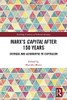 Marx's Capital after 150 Years: Critique and Alternative to Capitalism (Routledge Frontiers of Political Economy)