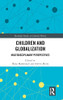 Children and Globalization: Multidisciplinary Perspectives (Routledge Studies in Cultural History)