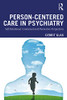 Person-Centred Care in Psychiatry: Self-Relational, Contextual and Normative Perspectives
