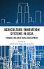 Agriculture Innovation Systems in Asia: Towards Inclusive Rural Development