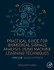 Practical Guide for Biomedical Signals Analysis Using Machine Learning Techniques: A MATLAB Based Approach