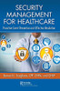 Security Management for Healthcare: Proactive Event Prevention and Effective Resolution