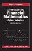 An Introduction to Financial Mathematics: Option Valuation (Chapman and Hall/CRC Financial Mathematics Series)