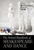 The Oxford Handbook of Shakespeare and Dance (Oxford Handbooks)