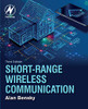 Short-range Wireless Communication: Fundamentals of RF System Design and Application