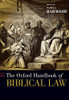 The Oxford Handbook of Biblical Law (Oxford Handbooks)
