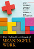 The Oxford Handbook of Meaningful Work (Oxford Handbooks)