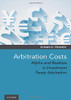 Arbitration Costs: Myths and Realities in Investment Treaty Arbitration