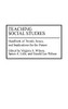 Teaching Social Studies: Handbook of Trends, Issues, and Implications for the Future