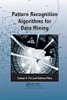 Pattern Recognition Algorithms for Data Mining (Chapman & Hall/CRC Computer Science & Data Analysis)