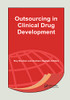 Outsourcing in Clinical Drug Development