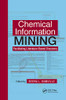 Chemical Information Mining: Facilitating Literature-Based Discovery