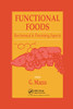 Functional Foods: Biochemical and Processing Aspects, Volume 1