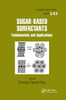 Sugar-Based Surfactants: Fundamentals and Applications (Surfactant Science)