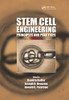Stem Cell Engineering: Principles and Practices