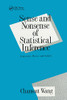 Sense and Nonsense of Statistical Inference: Controversy, Misuse, and Subtlety (Popular Statistics)