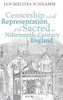 Censorship and the Representation of the Sacred in Nineteenth-Century England
