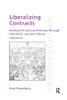 Liberalizing Contracts: Nineteenth Century Promises Through Literature, Law and History (Discourses of Law)