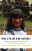 Who Speaks for Nature?: Indigenous Movements, Public Opinion, and the Petro-State in Ecuador (Studies Comparative Energy and Environ)
