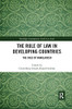 The Rule of Law in Developing Countries: The Case of Bangladesh (Routledge Contemporary South Asia)