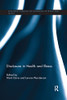Disclosure in Health and Illness (Routledge Studies in the Sociology of Health and Illness)