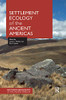 Settlement Ecology of the Ancient Americas (Routledge Archaeology of the Ancient Americas)