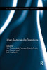 Urban Sustainability Transitions (Routledge Studies in Sustainability Transitions)