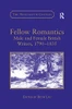 Fellow Romantics: Male and Female British Writers, 17901835 (Nineteenth Century)