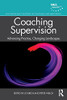Coaching Supervision (Routledge EMCC Masters in Coaching and Mentoring)
