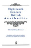 Eighteenth-Century British Aesthetics (Foundations and Frontiers in Aesthetics)