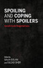 Spoiling and Coping with Spoilers: Israeli-Arab Negotiations (Middle East Studies) - Hardcover