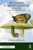 Becoming a Transformative Leader: A Guide to Creating Equitable Schools (Eye on Education)