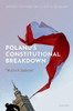 Poland's Constitutional Breakdown (Oxford Comparative Constitutionalism)