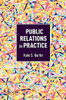 Public Relations in Practice