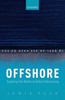 Offshore: Exploring The Worlds Of Global Outsourcing