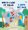 I Love My Dad (Welsh English Bilingual Book for Kids) (Welsh English Bilingual Collection) (Welsh Edition) - Hardcover