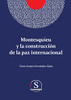 Montesquieu y la construcción de la paz internacional (Spanish Edition)