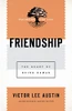 Friendship (Pastoring for Life: Theological Wisdom for Ministering Well)