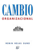 Cambio Organizacional (Spanish Edition)