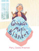Grandma's Magic Blanket
