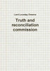 Truth and reconciliation commission