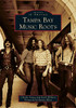 Tampa Bay Music Roots (Images of America)
