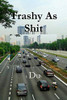 Trashy As Shit