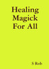 Healing Magick For All