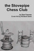 the Stovepipe Chess Club - Paperback