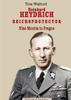 Reinhard Heydrich Nine Months Riechsprotector