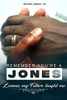 Remember You're A Jones Lessons That My Father Taught Me