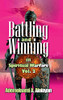 Battling and Winning in Spiritual Warfare Vol. 2