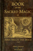 Book of the Sacred Magic of Abra-Melin the Mage