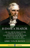 Is Davis a Traitor: ?Or Was the Secession of the Confederate States a Constitutional Right Previous to the Civil War of 1861? (Constitutional Commentaries and History) (Hardcover)